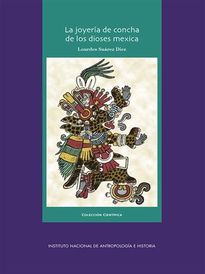 cover image of La joyería de concha de los dioses mexica.